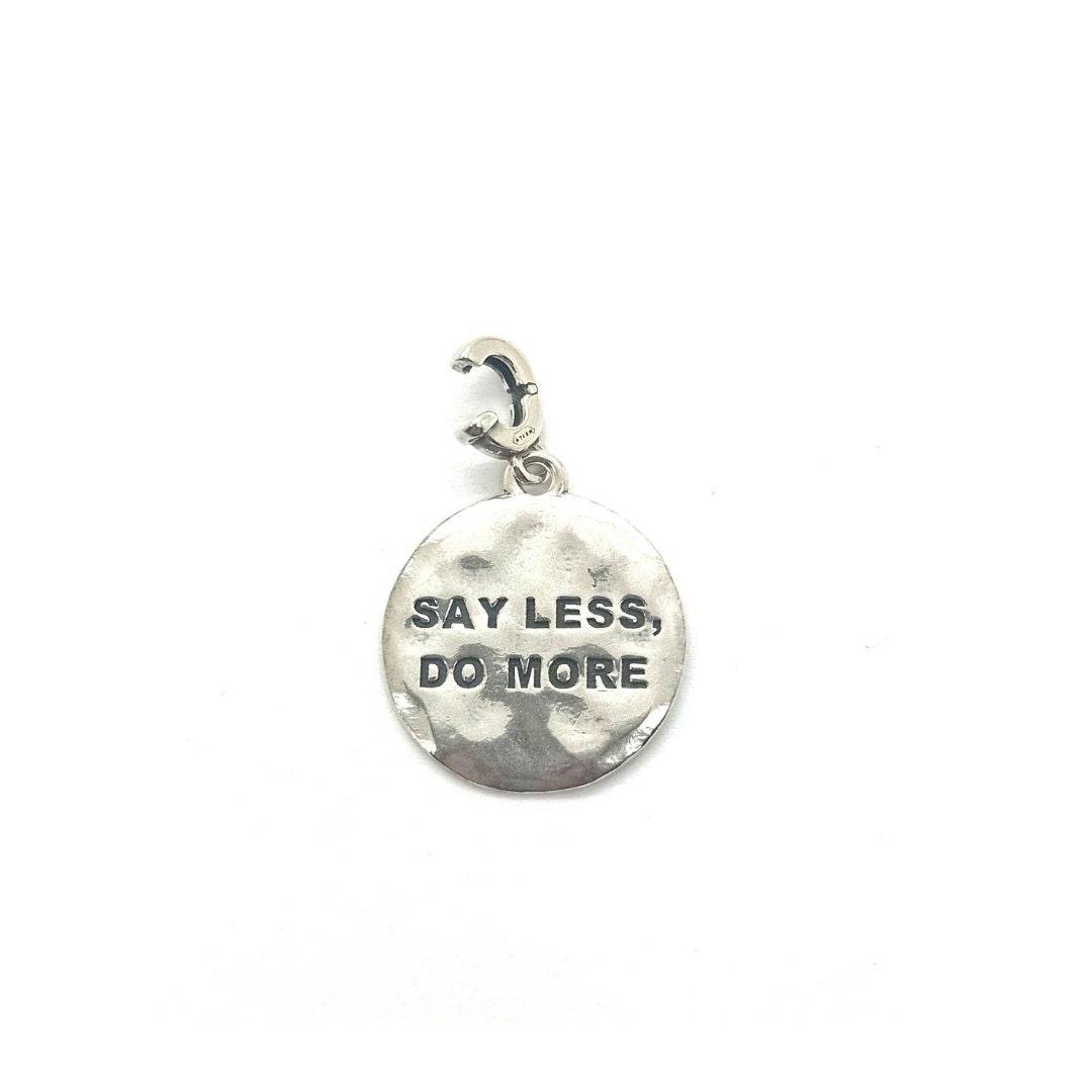Charm targhetta Say less do more - CIC9 - Spadarella Gioielli